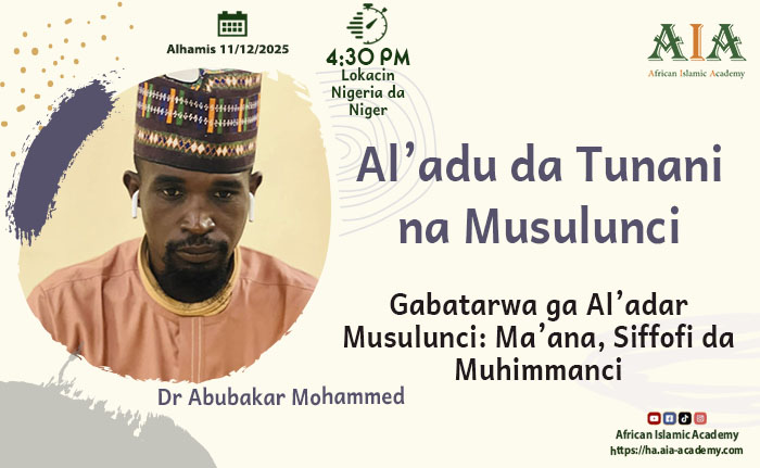 Gabatarwa ga Al’adar Musulunci: Ma’ana, Siffofi da Muhimmanci