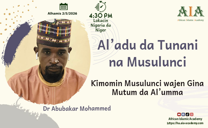 Ƙimomin Musulunci wajen Gina Mutum da Al’umma