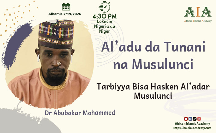 Tarbiyya Bisa Hasken Al’adar Musulunci