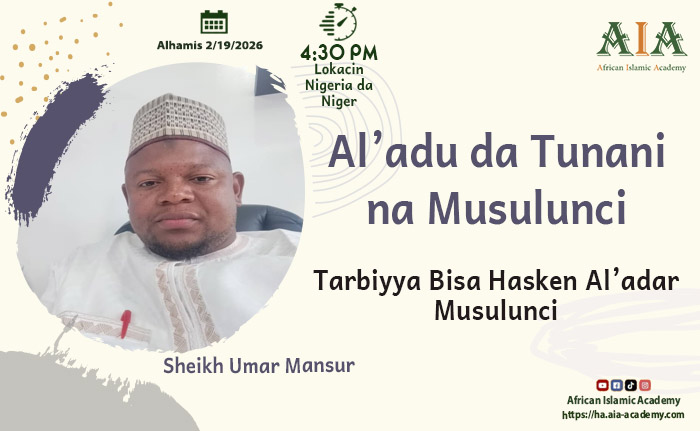 Tarbiyya Bisa Hasken Al’adar Musulunci