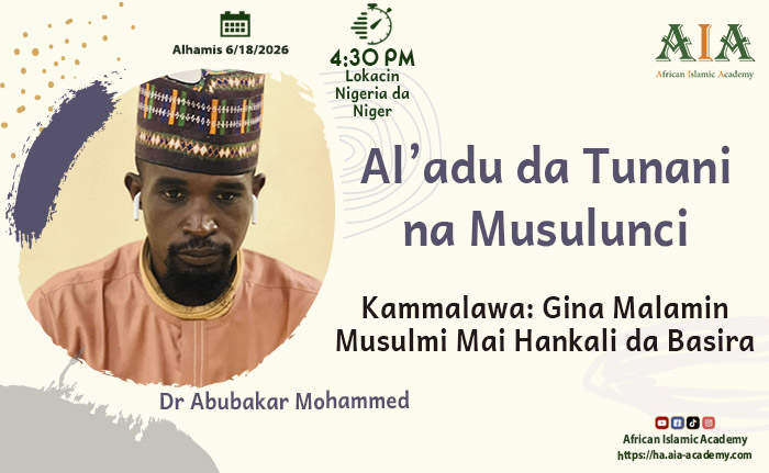 Kammalawa: Gina Malamin Musulmi Mai Hankali da Basira