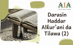 Darasin Haddar Alƙur’ani da Tilawa (2)